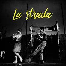 La strada pt. 1