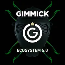 Gimmick Ecosystem 5.0-DJ Mix