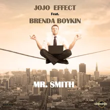 Mr. Smith-Jojo Effect & Gardener of Delight Remix