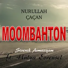 Moombahton-Siverek Asmasıyam