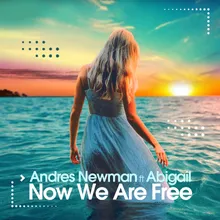 Now We Are Free-Deep Extended