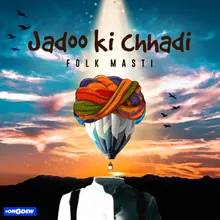 Jadoo Ki Chhadi