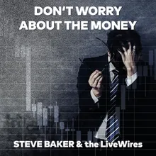 Don't Worry About the Money-Single Edit
