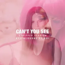 Can't You See-Stripped