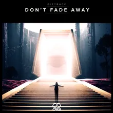 Don't Fade Away-Extended Mix
