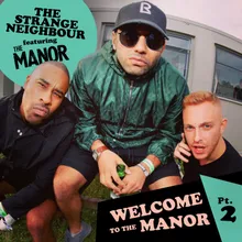 Welcome to the Manor, Pt. 2