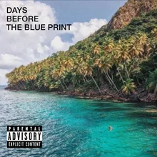 Intro-Days Before the Blue Print