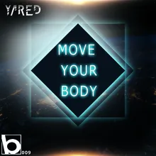 Move Your Body-Extended Mix