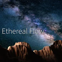 Ethereal Flow