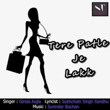 Tere Patle Je Lakk