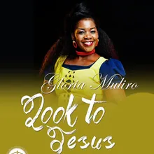 Look to Jesus