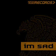 Im Sad-Original Mix