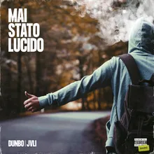 Mai stato lucido