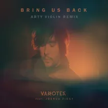 Bring Us Back-Arty Violin Remix