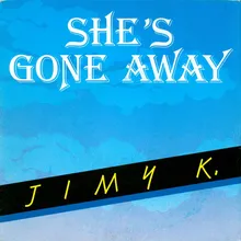 She's Gone Away-Vocal