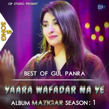 Yaara Wafadar Na Ye (Song 9)-Mazigar, Season 1