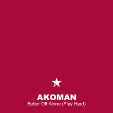 Better Off Alone (Play Hard)-Radio Edit