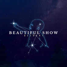 Beautiful Show