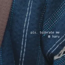 pls. tolerate me-Live Session