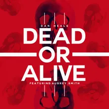 Dead or Alive