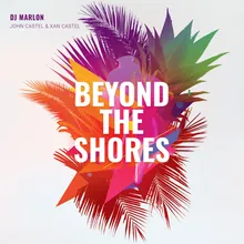 Beyond the Shores Edit Mix
