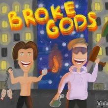 Brokegods