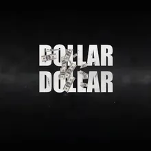 Dollar Dollar