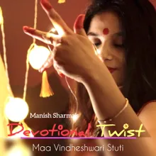 Devotional Twist-Maa Vindheshwari Stuti