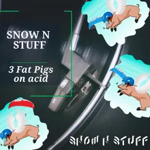 3 Fat Pigs on Acid-Edit