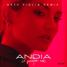 Ce Suntem Noi-Arty Violin Remix