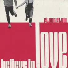 Believe In Love