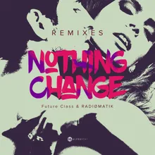 Nothing Change-Almanac Remix