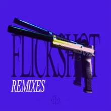 Flickshot-Papa Khan Remix