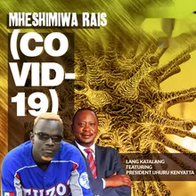 Mheshimiwa Rais-Covid-19