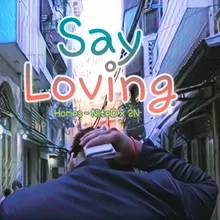 Say Loving
