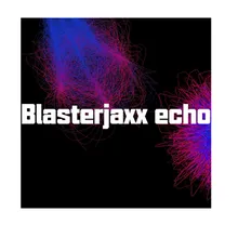 Blasterjaxx echo