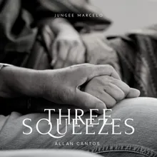 Three Squeezes-Acoustic Version