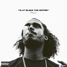 R.I.P Black the Ripper