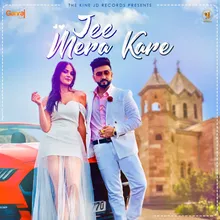 Jee Mera Kare