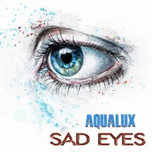 Sad Eyes-Vocal Chill Mix