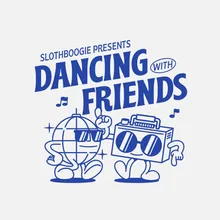Dancing with Friends-Continuous Mix