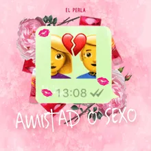 Amistad o Sexo-Remix