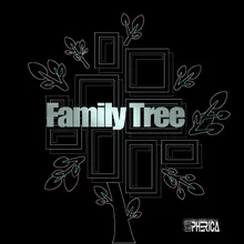 Family Tree-Chill Cut