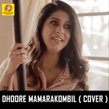 Dhoore Mamarakombil-Cover Version