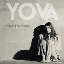 You're the Mirror-Edit