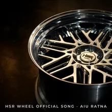 HSR Wheel Official Song