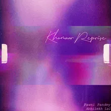 Khumaar Reprise-Reprise Version