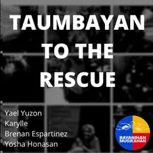 Taumbayan to the Rescue