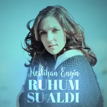 Ruhum Su Aldı