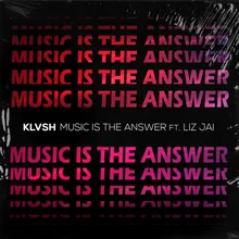 Music Is the Answer Edit Mix